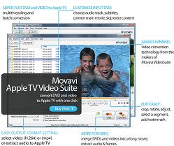 Movavi Apple TV Video Suite - Apple TV video converter. Rip DVD to Apple TV.